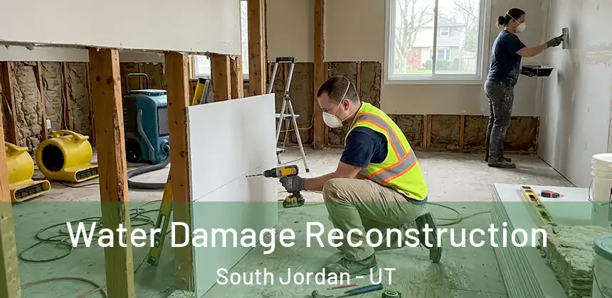Water Damage Reconstruction South Jordan - UT
